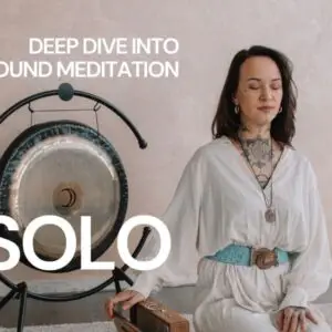 Deep Dive Into Sound Meditation Solo
